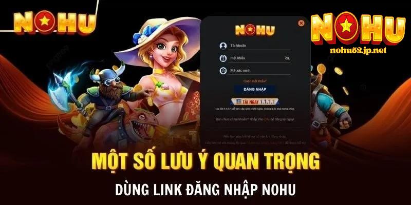 Đăng nhập Lưu ý khi đăng nhập nohu